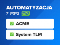 Certyfikaty SSL ważne tylko 47 dni. Jak przygotować się na zmiany z ACME i DigiCert TLM?